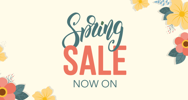 Spring Sale Now On