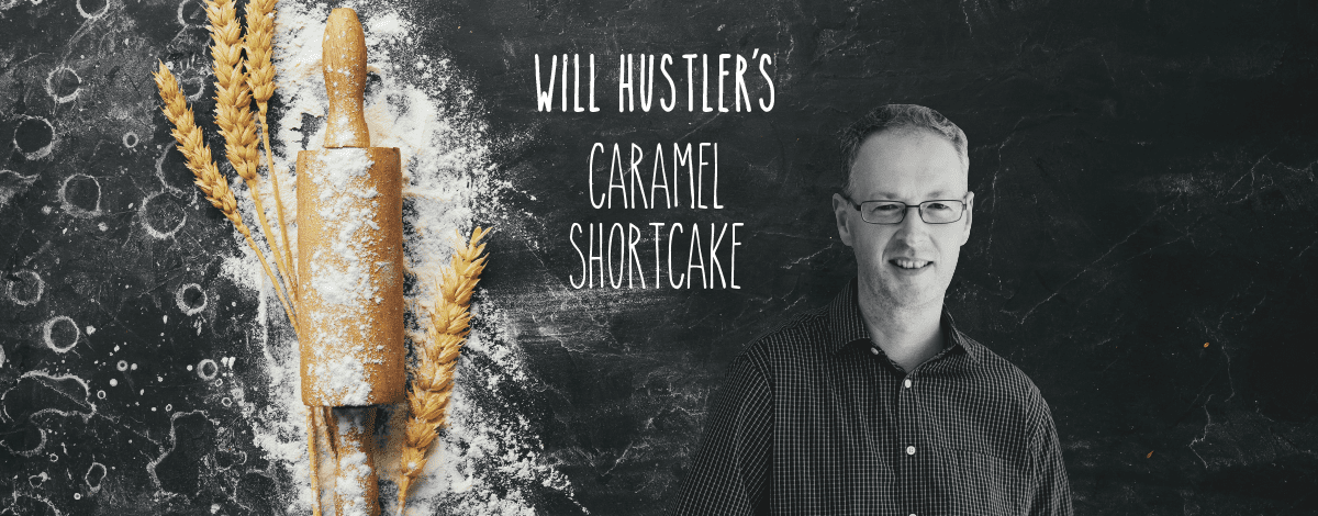 Will Hustler’s Caramel Shortcake