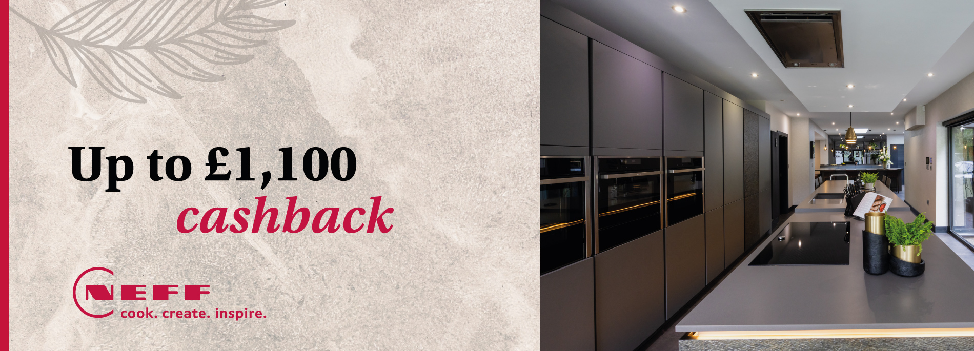 Claim up to £1100 cashback with Neff kitchen appliances!